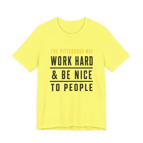 The Pittsburgh Way - Unisex Jersey Short Sleeve Tee