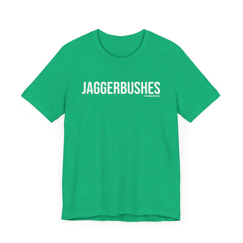 Pittsburgh JAGGERBUSHES  Short Sleeve T-Shirt