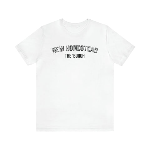 New Homestead - The Burgh Neighborhood Series - Unisex Jersey Short Sleeve Tee T-Shirt Printify White S 