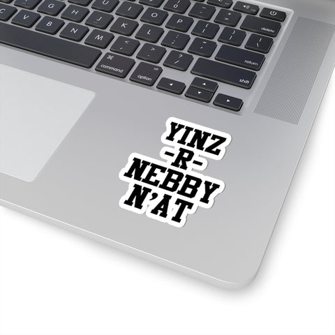 Yinz R Nebby - Kiss-Cut Stickers