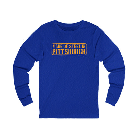 Made of Steel In Pittsburgh Long Sleeve Tee Long-sleeve Printify