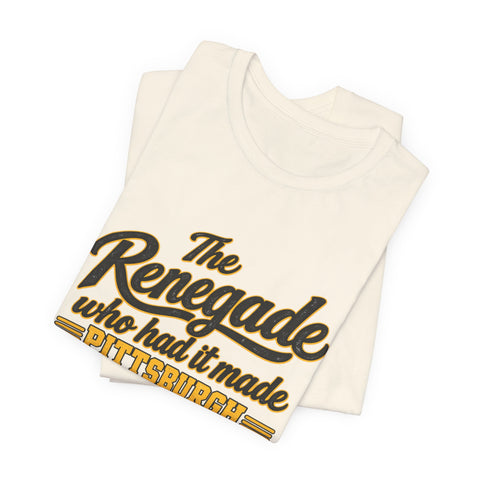 Pittsburgh Renegade - Unisex Jersey Short Sleeve Tee