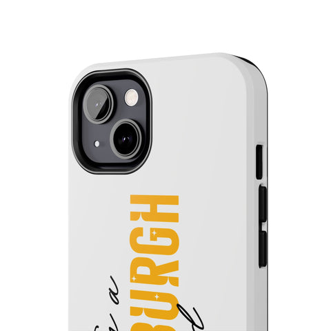 I'm a Pittsburgh Girl iPhone Phone Case Mate Tough