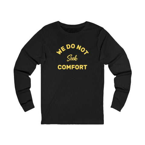 We Do Not Seek Comfort Tomlin Quote Long Sleeve Tee Long-sleeve Printify M Black Heather