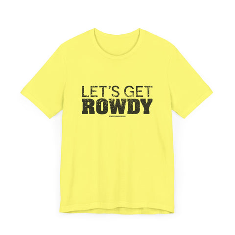 Let's Get Rowdy Pittsburgh Pirates - Short Sleeve Tee T-Shirt Printify   