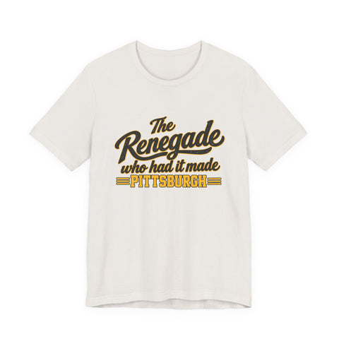 Pittsburgh Renegade - Unisex Jersey Short Sleeve Tee