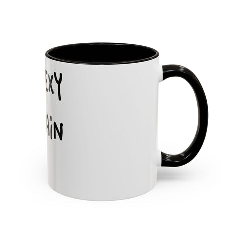 Woke Up Sexy As Hell Again Today Colorful Coffee Mugs (11oz, 15oz)