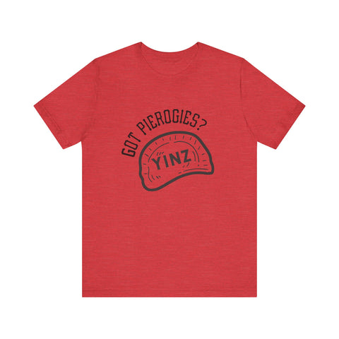 Got Pierogies? - Short Sleeve T-Shirt