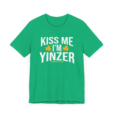 Kiss Me, I'm Yinzer - St. Patty's Day - Short Sleeve T-Shirt T-Shirt Printify Heather Kelly S