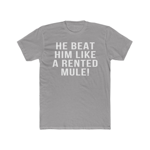 Rented Mule - T-Shirt