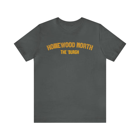 Homewood North  - The Burgh Neighborhood Series - Unisex Jersey Short Sleeve Tee T-Shirt Printify Asphalt M 