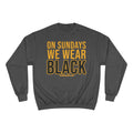 On Sundays We Wear Black - Champion Crewneck Sweatshirt Sweatshirt Printify Charcoal Heather S 