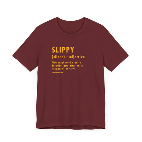 Pittsburghese Definition Series - Slippy - Short Sleeve Tee T-Shirt Printify Heather Cardinal XS