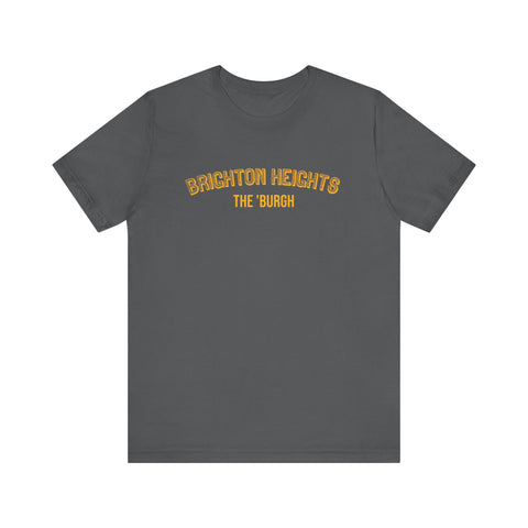 Brighton Heights  - The Burgh Neighborhood Series - Unisex Jersey Short Sleeve Tee