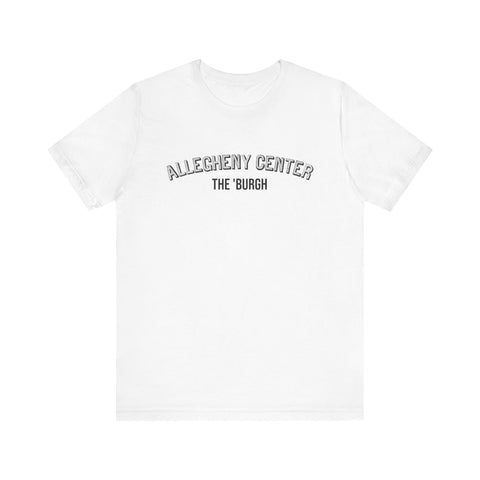 Allegheny Center - The Burgh Neighborhood Series - Unisex Jersey Short Sleeve Tee