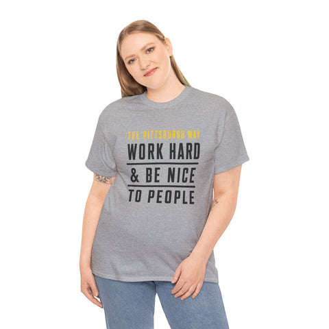 The Pittsburgh Way - Gildan Unisex Heavy Cotton Tee