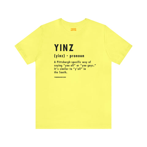 Pittsburghese Definition Series - Yinz - Short Sleeve Tee T-Shirt Printify Yellow S 