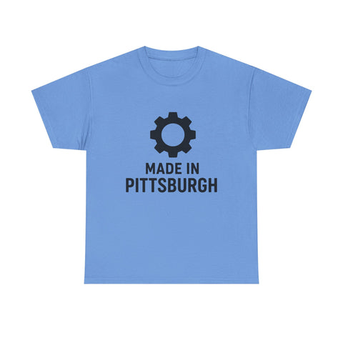 Made in Pittsburgh - Unisex Heavy Cotton Tee