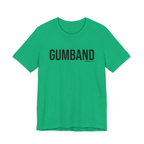 Pittsburgh GUMBAND T-Shirt - SHORT SLEEVE TEE T-Shirt Printify   