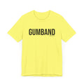 Pittsburgh GUMBAND T-Shirt - SHORT SLEEVE TEE T-Shirt Printify   