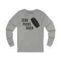 Zero Pucks Given - Long Sleeve Tee Long-sleeve Printify S Athletic Heather 