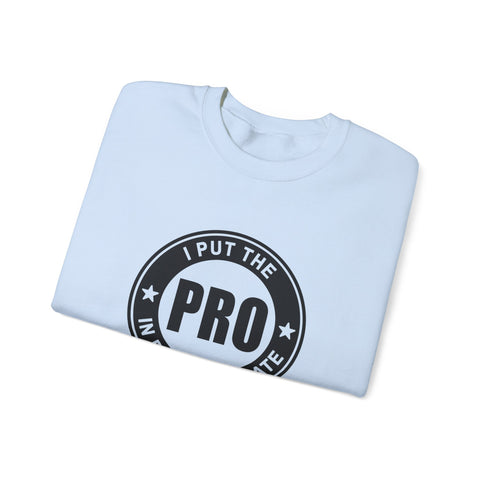 I Put the Pro in Procrastinate (Pittsburgh Sarcasm Series) - Heavy Blend™ Crewneck Sweatshirt