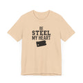 Be Steel my Heart Pittsburgh - Unisex Jersey Short Sleeve Tee T-Shirt Printify Heather Sand Dune XS