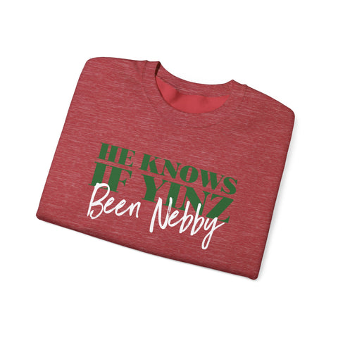 He Knows If Yinz Been Nebby - -Unisex Heavy Blend™ Crewneck Sweatshirt