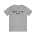 East Allegheny  - The Burgh Neighborhood Series - Unisex Jersey Short Sleeve Tee T-Shirt Printify Athletic Heather S 