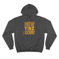 How Yinz Doin - Champion Hoodie Hoodie Printify Charcoal Heather S 