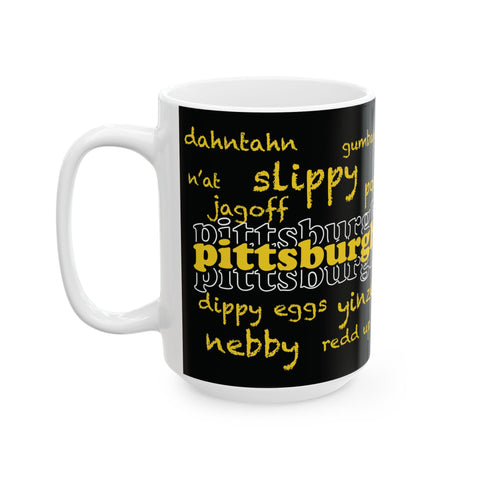 Pittsburgh Yinzerisms -  Coffee Mugs (11oz, 15oz)