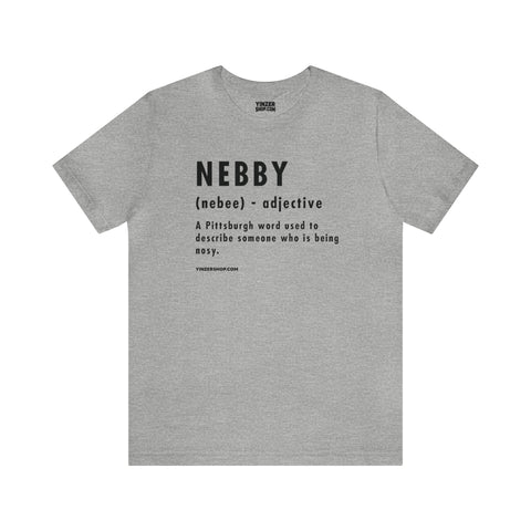 Pittsburghese Definition Series - Nebby - Short Sleeve Tee T-Shirt Printify Athletic Heather S 