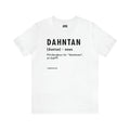 Pittsburghese Definition Series - Dahntan - Short Sleeve Tee T-Shirt Printify White S 