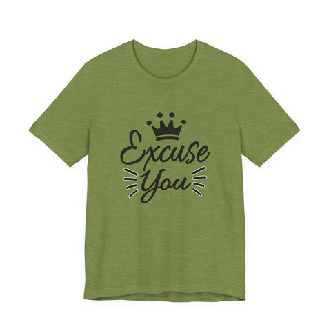 Excuse You (Pittsburgh Sarcasm Series) - Unisex Jersey Short Sleeve Tee