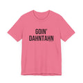 Pittsburgh Goin' Dahntahn Short Sleeve T-Shirt T-Shirt Printify Charity Pink XS