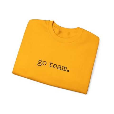 go team. sweatshirt | minimal collegiate slogan, team spirit crewneck
