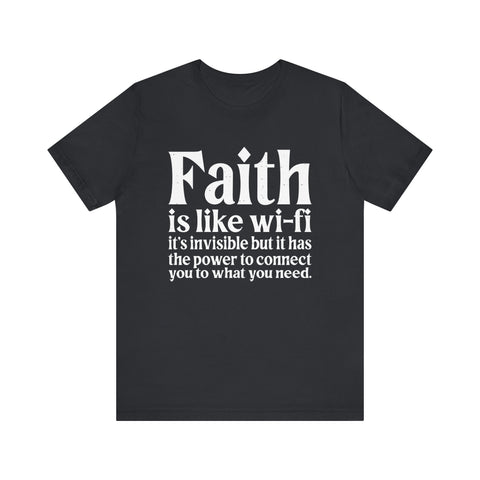 Faith is Like Wifi - Unisex Jersey Short Sleeve Tee