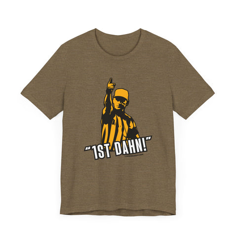 1st Dahn! Football Referee TShirt - Pittsburgh Culture T-Shirt Printify Heather Olive XS 