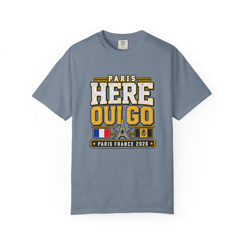 Paris 'Here Oui Go' T-Shirt — Paris France 2026 Travel Premium T-shirt from Comfort Colors