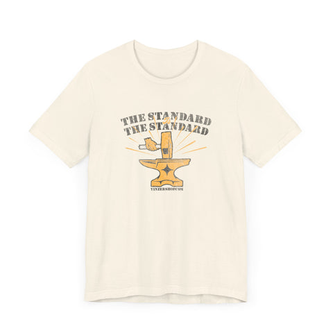 The Standard is The Standard Forged Excellence T-shirt