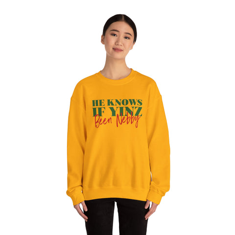 He Knows If Yinz Been Nebby - -Unisex Heavy Blend™ Crewneck Sweatshirt