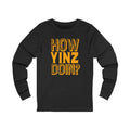 How Yinz Doin? - Unisex Long Sleeve Tee Long-sleeve Printify S Dark Grey Heather