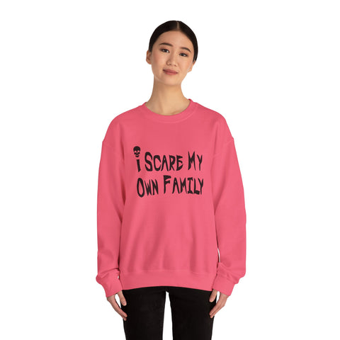 I Scare My Own Family (Pittsburgh Sarcasm Series) - Heavy Blend™ Crewneck Sweatshirt