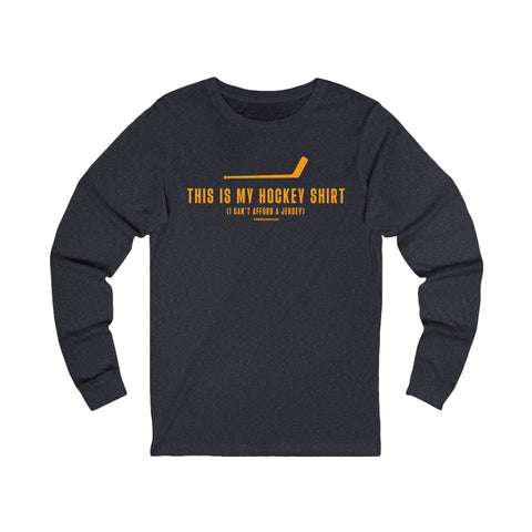 This is my Hockey Shirt (I Can't Afford a Jersey) - Long Sleeve Tee Long-sleeve Printify S Heather Navy