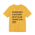 Me Being Direct - Pittsburgh Culture T-shirt - Short Sleeve Tee T-Shirt Printify Heather Yellow Gold XS