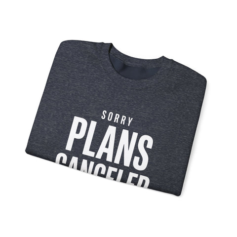 Plans Canceled Sweatshirt — "Sorry Plans Canceled, Football Is On" Crewneck