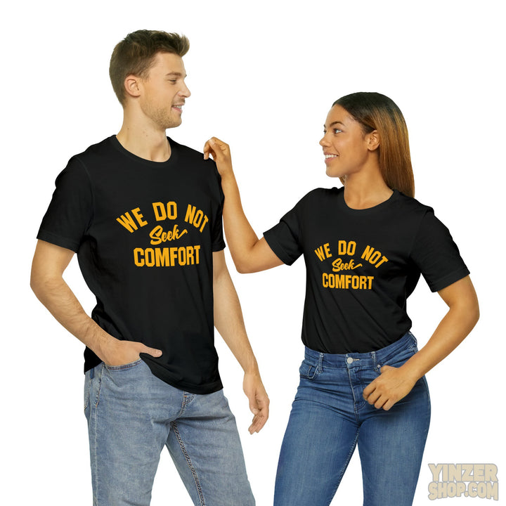 Coach Tomlin " We Do Not Seek Comfort " - Unisex Jersey Short Sleeve Tee T-Shirt Printify   