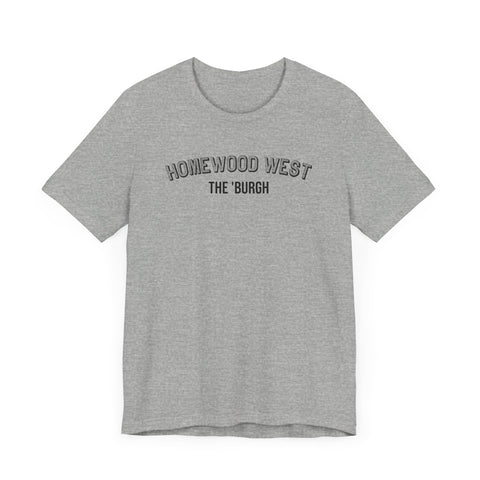 Homewood West - The Burgh Neighborhood Series - Unisex Jersey Short Sleeve Tee