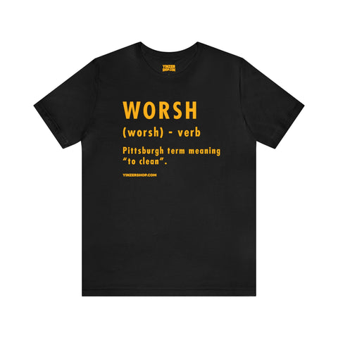 Pittsburghese Definition Series - Worsh - Short Sleeve Tee T-Shirt Printify Black S 
