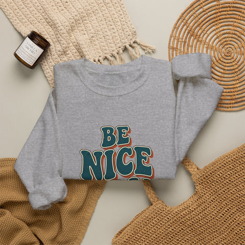 Be Nice You Jerk Crewneck Sweatshirt | Retro Bold Lettering, Sarcastic Slogan